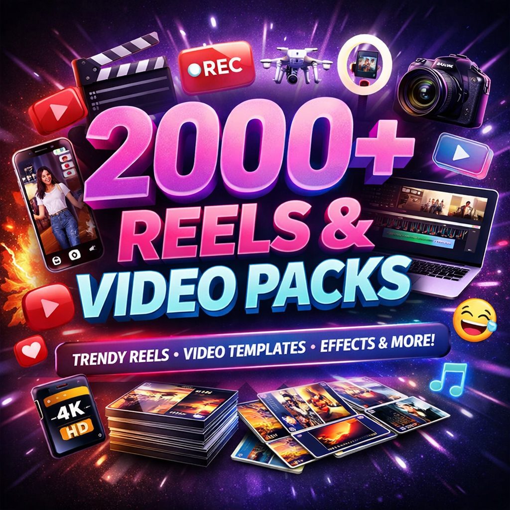 2000+ Reels and Video Packs